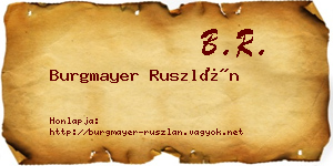 Burgmayer Ruszlán névjegykártya